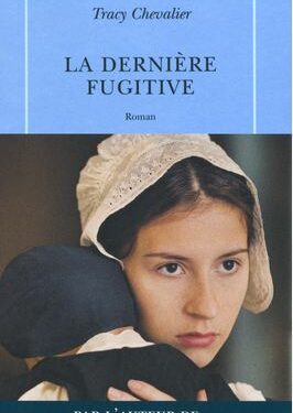 Avis sur La dernière fugitive, de Tracy Chevalier