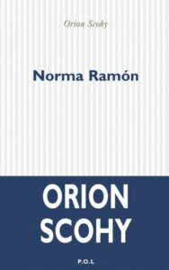 Norma Ramon d’Orion Scohy