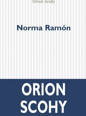 Avis sur Norma Ramon d’Orion Scohy