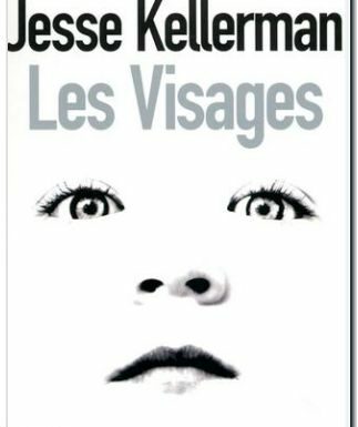 Critique du livre : Les Visages, de Jesse Kellerman