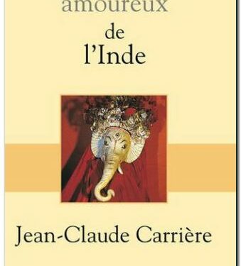 Dictionnaire amoureux de l’Inde, de Jean-Claude Carrière