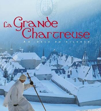 Avis sur : La Grande Chartreuse. Au-delà du silence, Collectif – fin