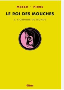 Le Roi des mouches – Tome 2, de Mezzo et Pirus