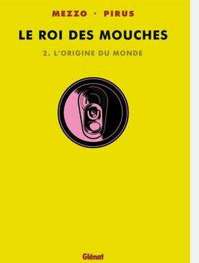 Critique de la BD : Le Roi des mouches – Tome 2, de Mezzo et Pirus