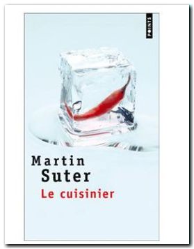 Lecture du livre :  Le cuisinier de Martin Suter