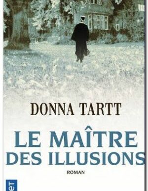 Avis sur Le maître des illusions, de Donna Tartt