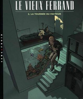 Avis sur la BD : Le vieux Ferrand, T. 2- « La tournée du facteur » – Aris, Christophe Gibelin