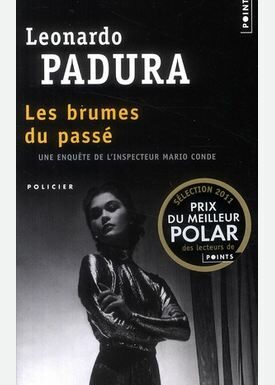 Avis sur le polar : Les Brumes du passé de Leonardo Padura