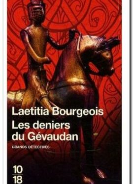 Critique du livre : Les deniers du Gévaudan de Laetitia Bourgeois