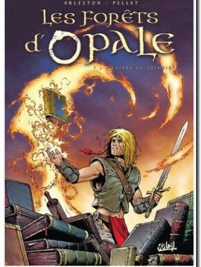 Avis sur la BD : Les forêts d’Opale, t. 2 – Arleston, Pellet, Goussale