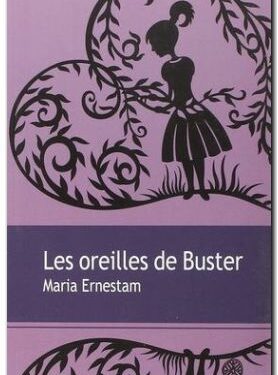 Critique de :  Les oreilles de Buster de Maria Ernestam