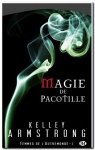 Magie de pacotille de Kelley Armstrong