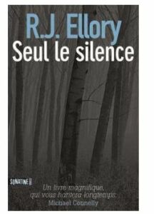 Seul le silence de R.J. Ellory