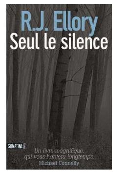 Critique Seul le silence de R.J. Ellory