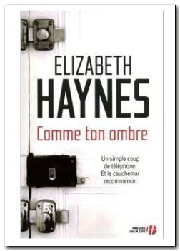 Avis sur  Comme ton ombre d’Elizabeth Haynes