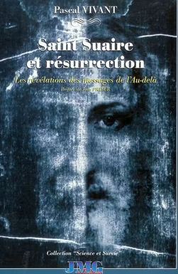 Avis sur le livre Saint-Suaire et résurrection de Pascal Vivant