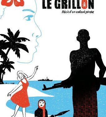 Le grillon : recit d’un enfant pirate, de Tristan Koegel