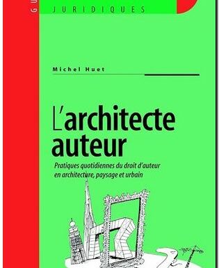Avis sur le livre : L’architecte Maître D’oeuvre , de Michel Huet
