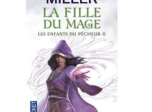 Les Enfants Du Pêcheur – Tome 2 – La Fille Du Mage